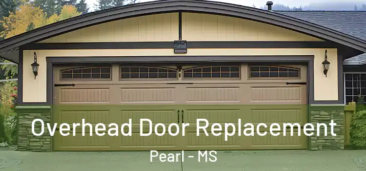  Overhead Door Replacement Pearl - MS