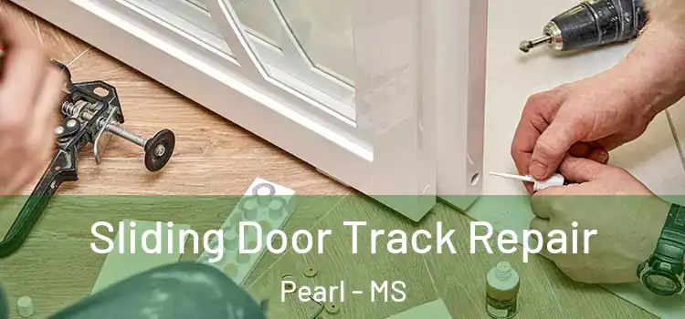  Sliding Door Track Repair Pearl - MS